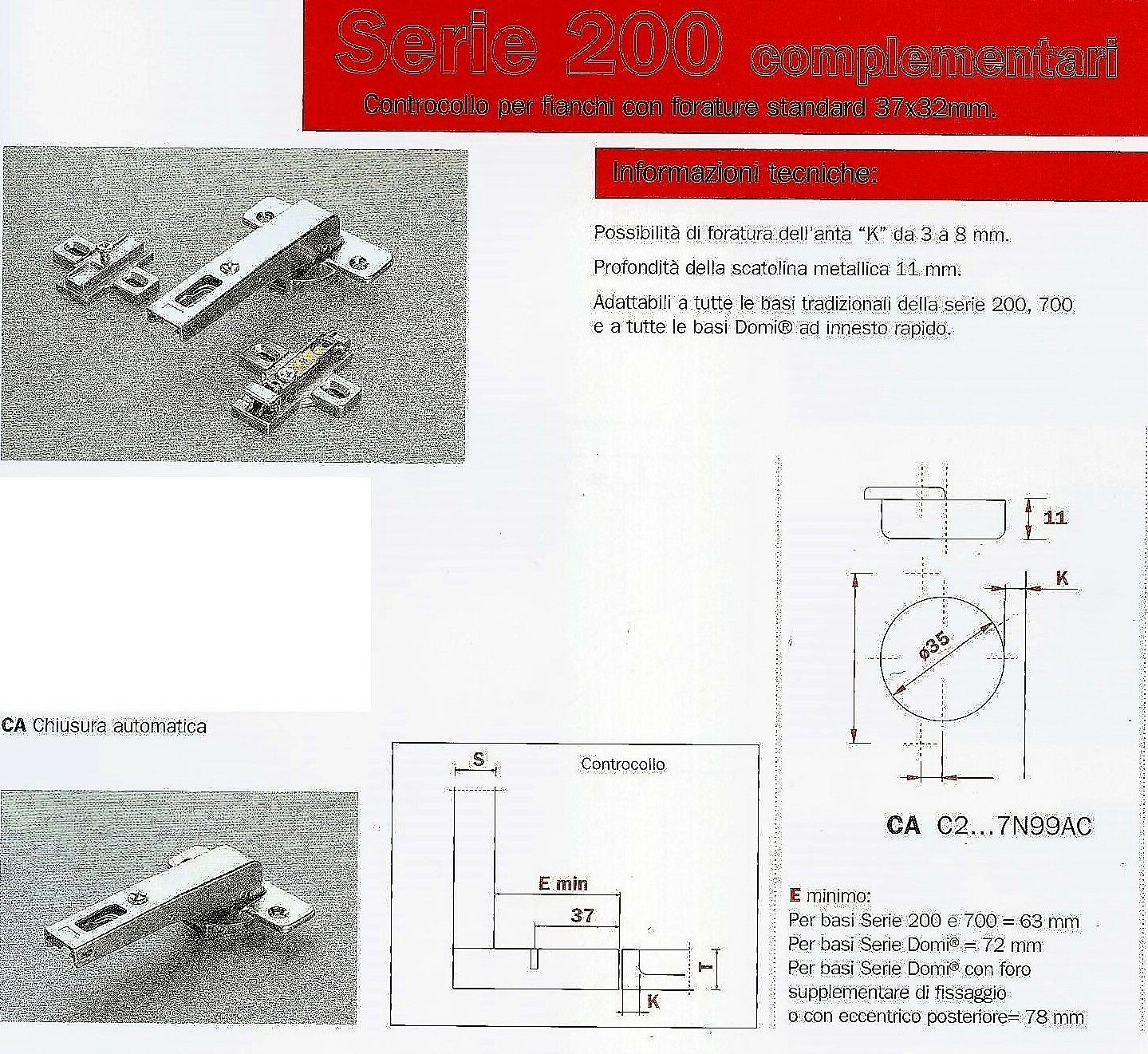 CERNIERA SALICE 2ANC CONTROCOLLO LUNGO C2A7N99AC CERNIERA MOBILE CUCINA ARMADIO