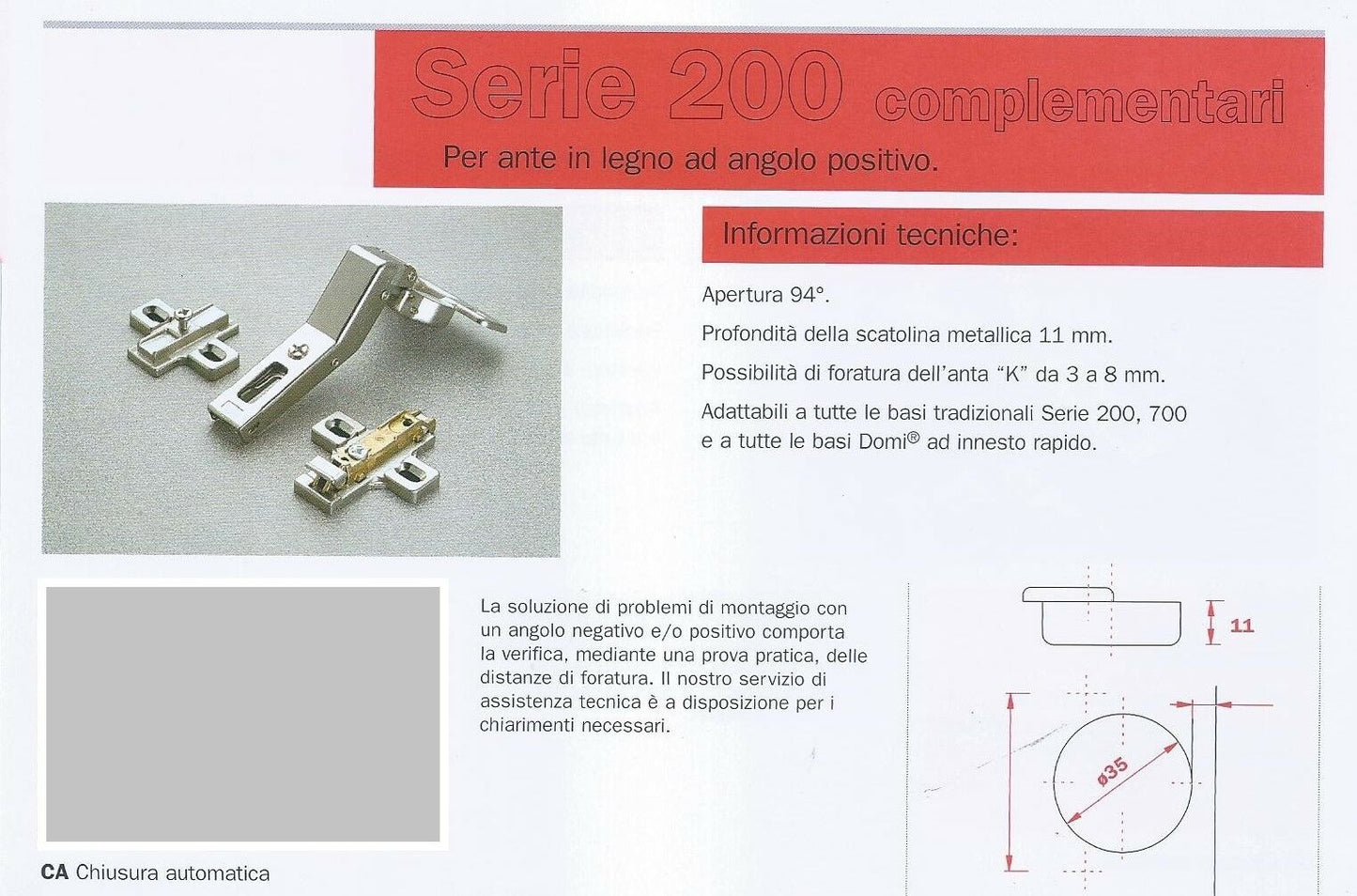 CERNIERA SALICE C2A7V99 ANGOLO POSITIVO 45° CERNIERA PER ANTA CUCINA MOBILE