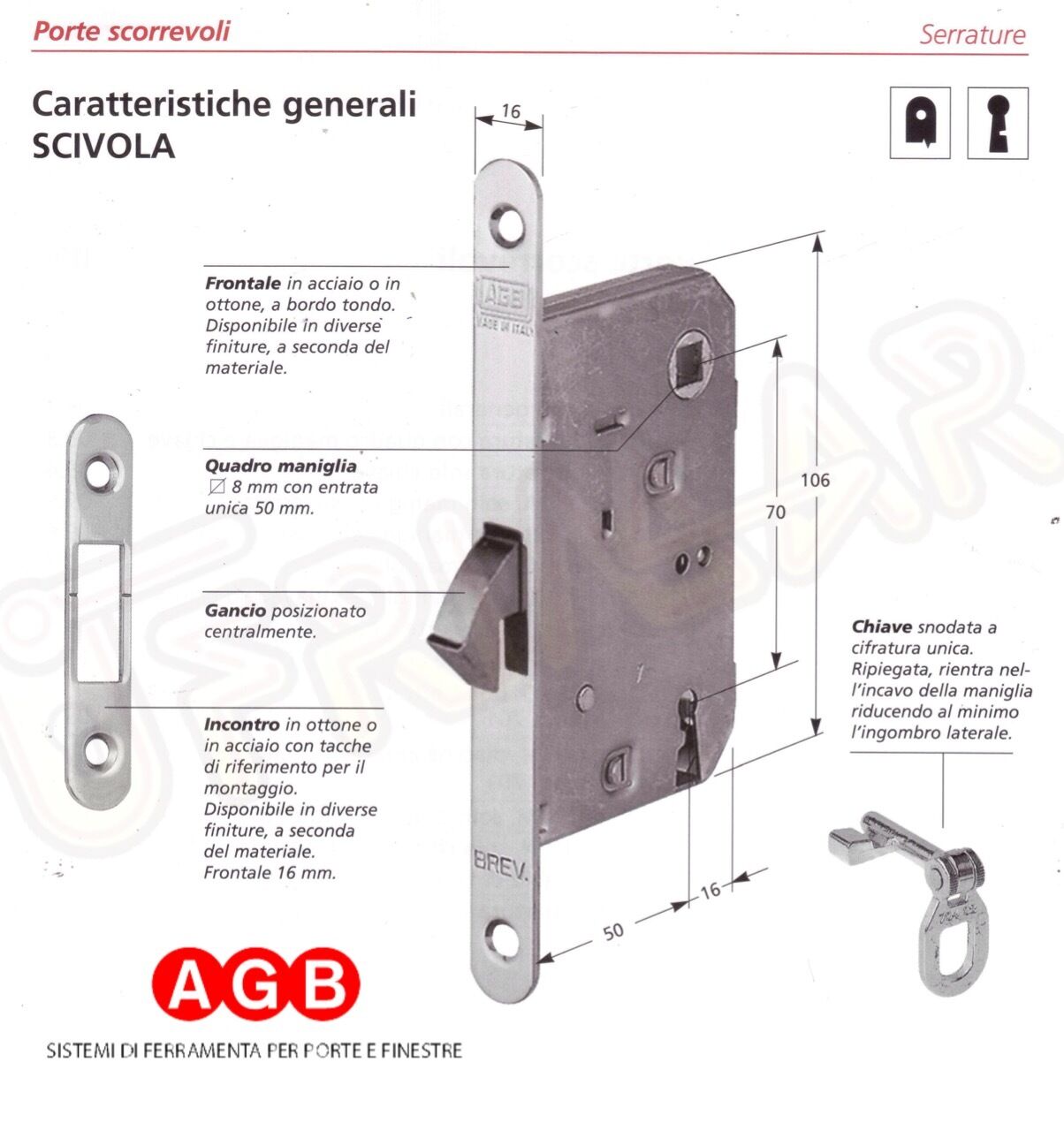SERRATURA AGB SCIVOLA A GANCIO 01772.50 OTTONE NICHEL LUC. CHIUSURA Q.8 + CHIAVE
