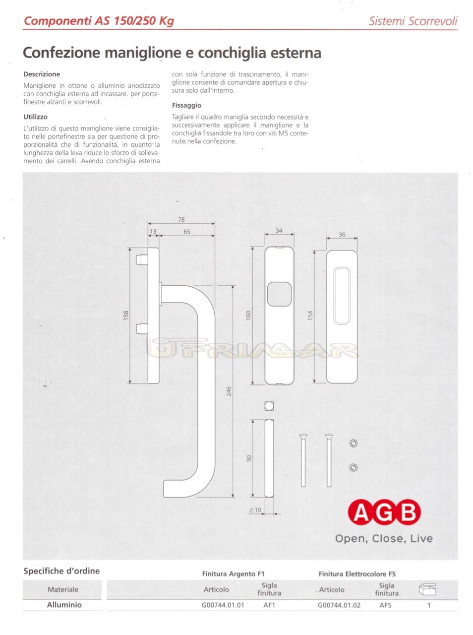 MANIGLIONE PER ALZANTE SCORREVOLE AGB ALLUMINIO BRONZATO AF5 COD. G007440102
