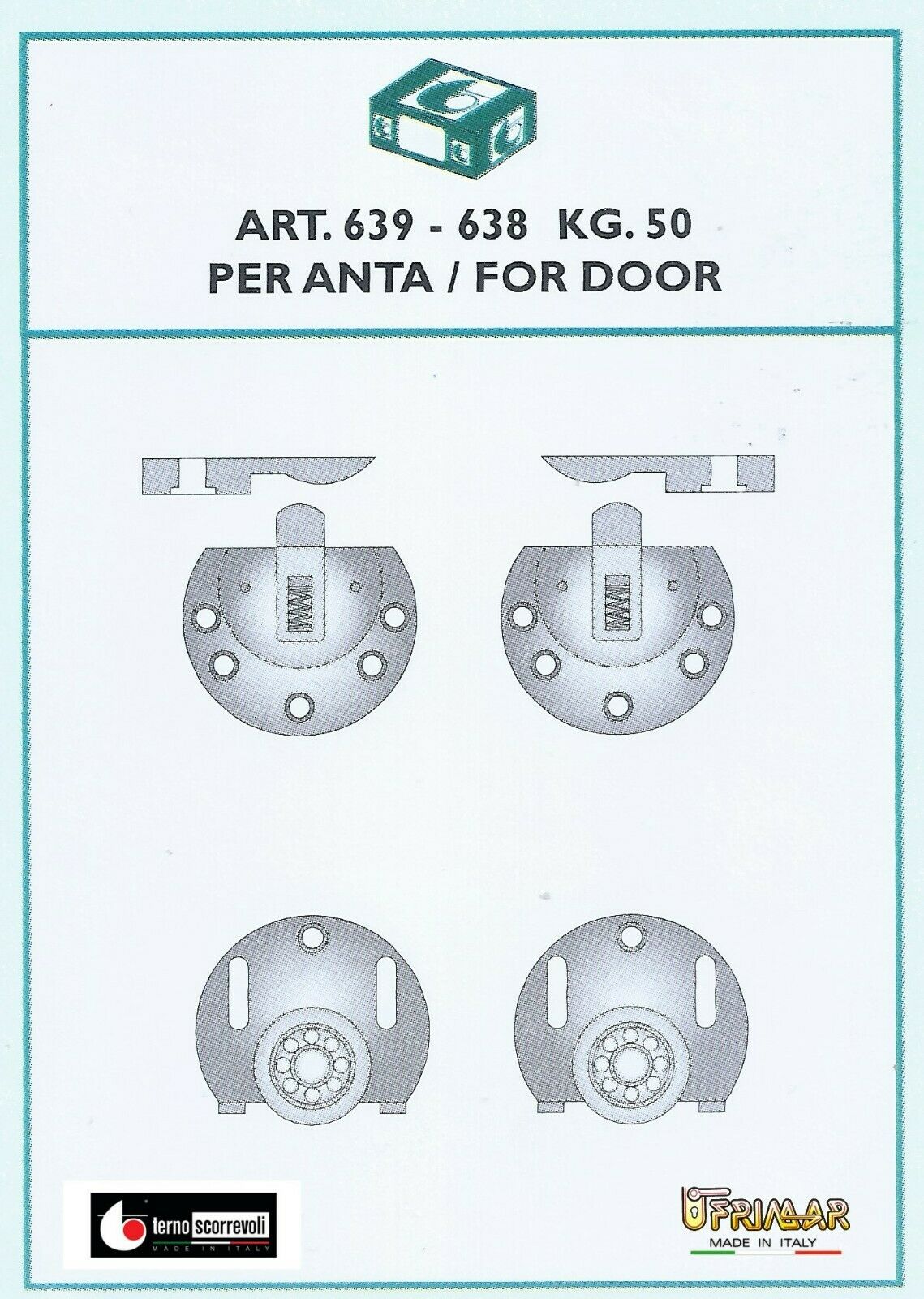 Kit per ante scorrevoli sovrapposte Terno art. 639 + 638 portata Kg.50 foro 35