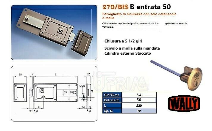 SERRATURA WALLY 270BIS B E.mm.50 CON SCIVOLO SULLA MANDATA COMPLETA DI CILINDRO