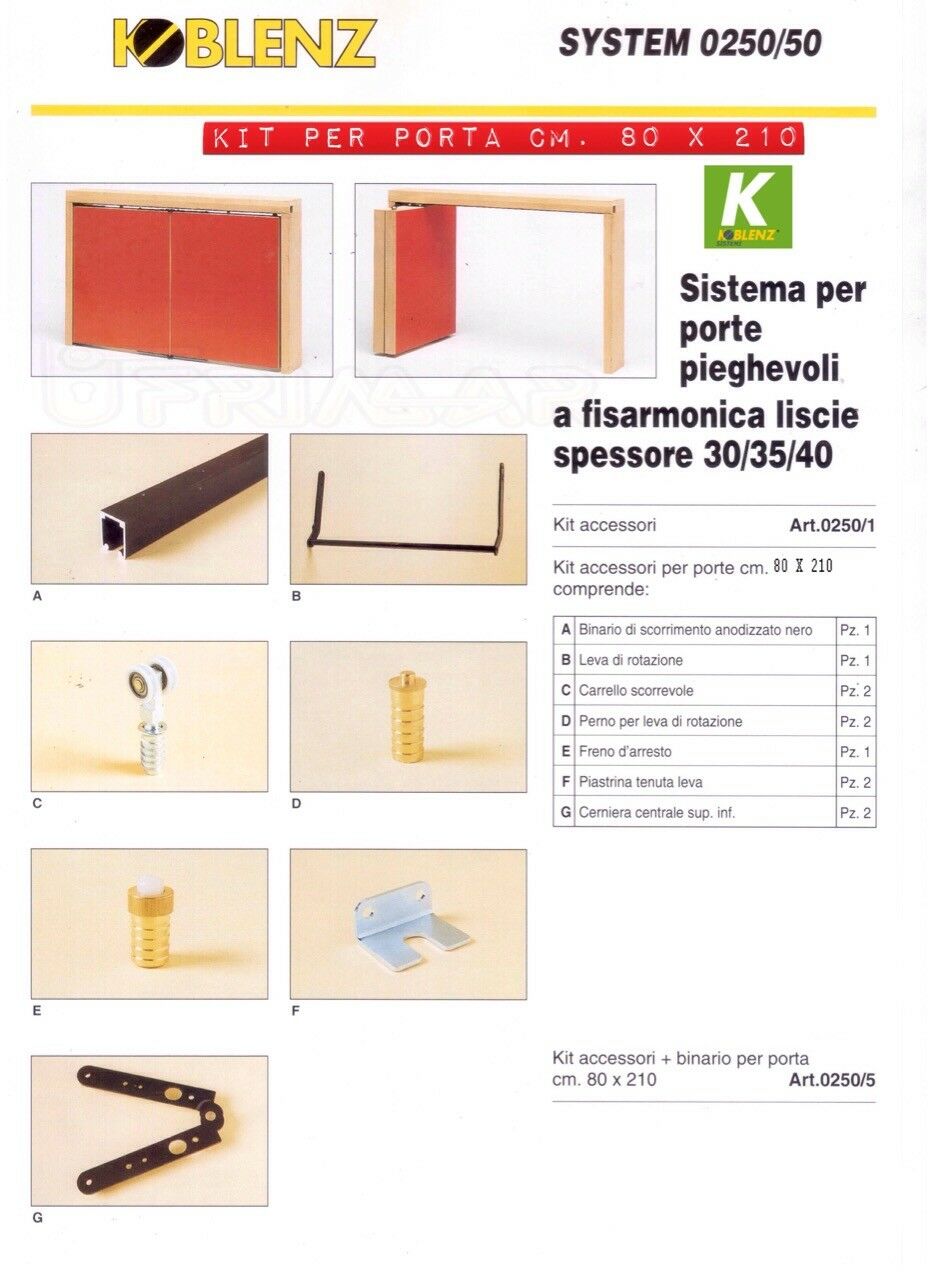 KIT KOBLENZ 0250/5 PER PORTE PIEGHEVOLI A FISARMONICA Dx/Sx cm.80x210 + BINARIO