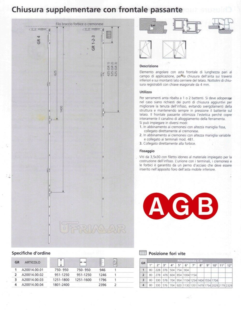 Chiusura Supplementare Passante AGB A200140004 cm.180/240 GR4 per anta ribalta