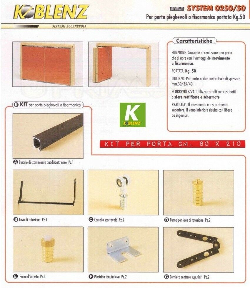 KIT KOBLENZ 0250/5 PER PORTE PIEGHEVOLI A FISARMONICA Dx/Sx cm.80x210 + BINARIO