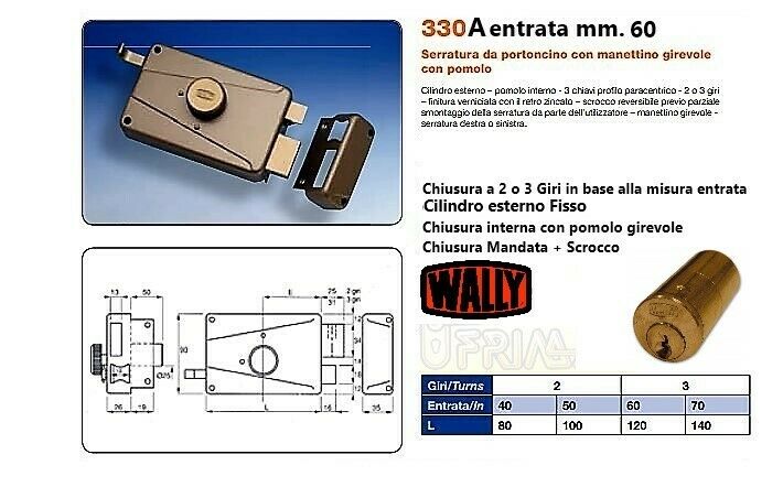SERRATURA WALLY 330A MANDATA E SCROCCO Entr. mm.60 COMPLETA DI CILINDRO FISSO